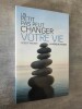 Un petit pas peut changer votre vie. La voie du kaizen. Traduit de l'américain par José Malfi.. MAURER, Robert.