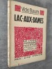 LAC-AUX-DAMES. Roman gai d'amour et de disette. Traduit de l'allemand par Hélène Chaudoir. Bois originaux de PAUL HANNAUX.. BAUM, Vicki.