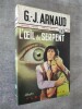 L'oeil du serpent.. ARNAUD, G.-J.