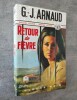 Retour de fièvre.. ARNAUD, G.-J.