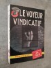 Le voyeur vindicatif.. FAIR A. A. (alias GARDNER, Erle Stanley).