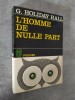 L'Homme de nulle part. Grand prix de littérature policière 1953. Traduit de l'américain par Jane Fillion.. G. HOLIDAY HALL.
