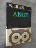 Ange. Traduit de l'américain par Jane Fillion.. IRISH, William.