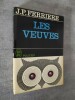 Les veuves.. FERRIERE, Jean-Pierre.