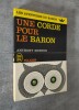 Une corde pour le Baron. Traduit de l'anglais par Claire Séguin.. MORTON, Anthony.