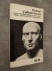L'affaire Verrès. Contre Caecilius - Première action contre Verrès - Les oeuvres d'art - Les supplices.. CICERON.