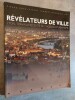 Revelateurs de ville. Lyon, travaux recents de l'Agence d'urbanisme. Croquis et dessins d'Albert JAUBERT, photographies de François GUY.. GRAS, ...