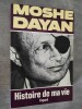 Histoire de ma vie.. DAYAN, Moshe.