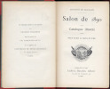 SALON DE 1890. Catalogue illustré. Peinture et Sculpture. Seul catalogue illustré vendu au Salon et renfermant la liste des exposants. . BASCHET, ...