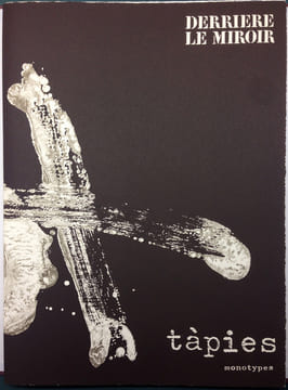 Derrière le Miroir n° 210 . TÀPIES. Monotypes . Juin 1974. TIRAGE DE LUXE SIGNÉ PAR L'ARTISTE.. TÀPIES, Antoni - Georges Raillard.