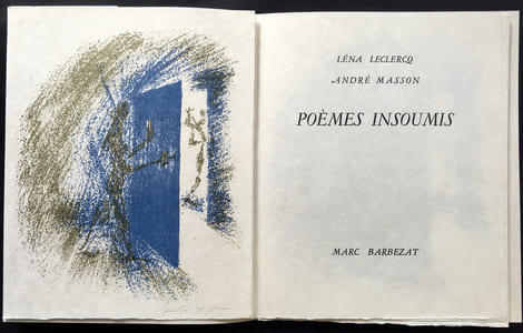 POÈMES INSOUMIS. Avec 8 lithographies originales d'André Masson. Exemplaire sur Japon Nacré avec suite signée (1963).