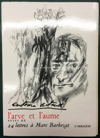 L'ARVE ET L'AUME. Suivi de 24 lettres à Marc Barbezat.