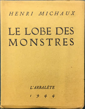 LE LOBE DES MONSTRES. MICHAUX, Henri 