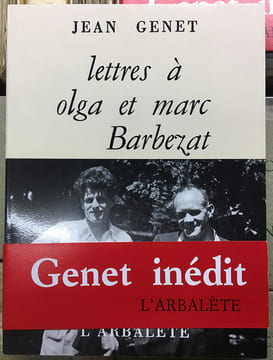 LETTRES A OLGA ET MARC BARBEZAT. GENET, Jean
