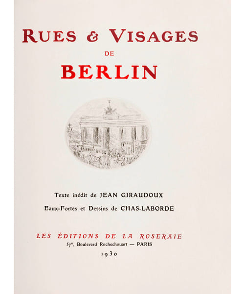 RUES ET VISAGES DE BERLIN. CHAS LABORDE - GIRAUDOUX, Jean