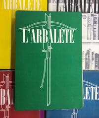 L’ARBALÈTE n° 13. Revue de Littérature.