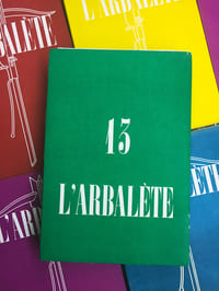 L’ARBALÈTE n° 13. Revue de Littérature.