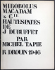 MIROBOLUS, MACADAM & Cie. TAPIÉ, Michel - DUBUFFET, Jean