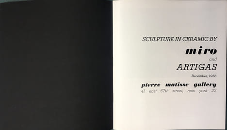 SCULPTURE IN CERAMIC BY MIRO AND ARTIGAS. TERRES DE GRAND FEU. December, 1956. Pierre Matisse Gallery, New York.. MIRO, Joan - ARTIGAS
