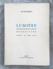 LUMIERE INFRANCHISSABLE POURRITURE, avec une préface de René Nelli.. BOUSQUET, Joë - ERNST, Max