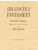 SIX CONTES FANTASQUES. 6 gravures originales de Pablo Picasso (1953).. TOESCA Maurice - PICASSO, Pablo
