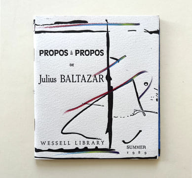 PROPOS à PROPOS de Julius BALTAZAR.. BALTAZAR, Julius - F. ARRABAL, A.BERENGUER, J. CORTOT, B. DORNY,P JENKINS, A SAURA, K WHITE