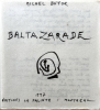 BALTAZARADE.. BUTOR, Michel - BALTAZAR, Julius