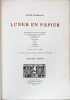 LUNES EN PAPIER. Orné de gravures... très véridiques de Fernand Léger.. MALRAUX, André - LÉGER, Fernand