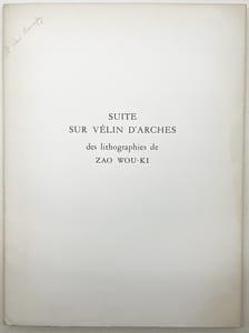LA TENTATION DE L'OCCIDENT. Exemplaire de tête, avec 20 LITHOGRAPHIES SIGNÉES PAR ZAO WOU-KI [1962]