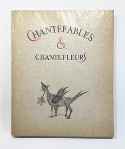 CHANTEFABLES ET CHANTEFLEURS. Dessins de Christiane Laran. 1 des 50 avec suite sur Chine des bois gravés.