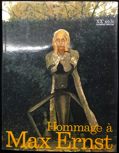 HOMMAGE A MAX ERNST - XXe Siècle - N° spécial.