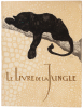 LE LIVRE DE LA JUNGLE. Suivi du Second Livre de la Jungle (L'exemplaire numéro 1 assemblé en 1918).. KIPLING, Rudyard - JOUVE, Paul