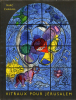 VITRAUX POUR JÉRUSALEM. Avec deux lithographies originales de Marc Chagall et 36 lithographies par Charles Sorlier (1962). LEYMARIE, Jean - CHAGALL, ...
