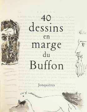 40 DESSINS DE PICASSO EN MARGE DU BUFFON. Exemplaire de tête avec la gravure signée "le pigeonneau".. PICASSO, Pablo - BUFFON (Georges-Louis Leclerc, ...