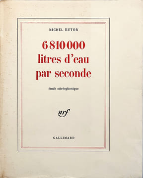 6 810 000 Litres d'eau par seconde. étude stéréophonique.. BUTOR, Michel