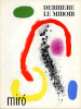 Derrière le Miroir n° 125-126 . MIRO . Avril 1961.
. MIRO, Joan - René Char, Jacques Dupin.
Derrière le Miroir n° 125-126 . MIRO . Avril 1961.
