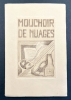 MOUCHOIR DE NUAGES. Avec 9 eaux-fortes originales de Juan Gris (1925). TZARA, Tristan - Juan GRIS