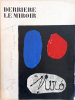 DERRIÈRE LE MIROIR N° 57-58-59. MIRÓ. Juin 1953. Exemplaire dédicacé et signé à l'encre par Miró.. MIRO, Joan