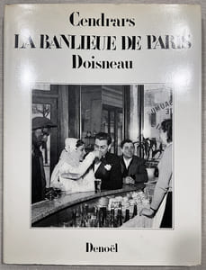 LA BANLIEUE DE PARIS. Exemplaire dédicacé par le photographe (Denoël 1983)