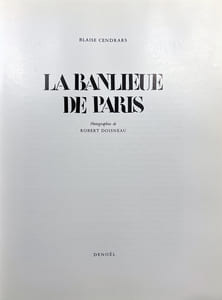 LA BANLIEUE DE PARIS. Exemplaire dédicacé par le photographe (Denoël 1983)
