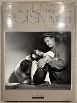 LA SCIENCE DE DOISNEAU. Exemplaire dédicacé par le photographe
(Hoebeke 1990). DOISNEAU, Robert - MONOD, Théodore - FOUCAULT, Alain