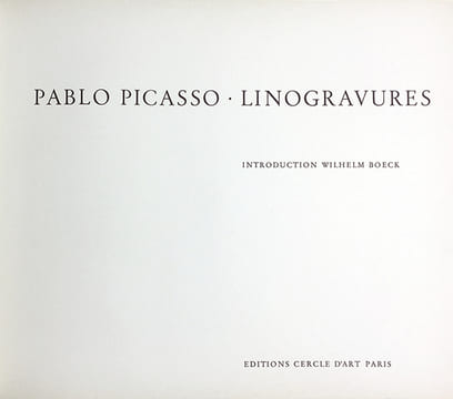 PICASSO LINOGRAVURES (Picasso Linocuts). Cercle d'Art 1962.. BOECK, Wilhelm - PICASSO, Pablo