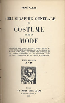BIBLIOGRAPHIE GÉNÉRALE DU COSTUME ET DE LA MODE. Description des suites, recueils, séries, revues et livres français et étrangers relatifs au costume ...