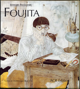LÉONARD-TSUGUHARU FOUJITA, SA VIE, SON ŒUVRE - Volume 1 - Catalogue raisonné illustré.
「レオナルド・藤田つぐじ、その生と作品 第二巻」カタログ・レゾネ