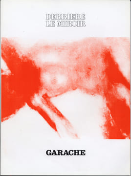 DERRIÈRE LE MIROIR N° 222. GARACHE. Février 1977
. GARACHE - Jean-Marie Benoist, John E. Jackson.