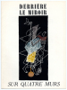 DERRIÈRE LE MIROIR N°36-37-38 "SUR 4 MURS". Mars-Avril 1951.. Artistes Multiples - Braque, Chagall, Léger, Matisse, Mirò, Picasso, Rouault et Bazaine ...