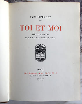 TOI ET MOI. Nouvelle édition ornée de deux dessins d'Édouard Vuillard. Exemplaire dédicacé.. GÉRALDY, Paul