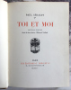 TOI ET MOI. Nouvelle édition ornée de deux dessins d'Édouard Vuillard. Exemplaire dédicacé.. GÉRALDY, Paul