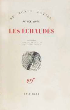 LES ÉCHAUDÉS (The Burnt Ones). Traduit de l'anglais par Yvonne Guilloux.. WHITE, Patrick