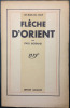 FLECHE D'ORIENT. MORAND, Paul